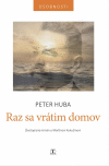 Raz sa vrátim domov Raz sa vrátim domov