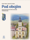 Pod obojím - Dejiny CZ Partizánska Ľupča Pod obojím - Dejiny CZ Partizánska Ľupča