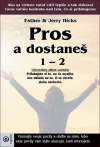 Pros a dostaneš 1-2