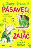 Pásavec, zajac a syrový sendvič (1.) Pásavec, zajac a syrový sendvič (1.)