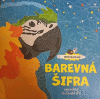 Barevná šifra - Omalovánky pro šikovné děti Barevná šifra - Omalovánky pro šikovné děti