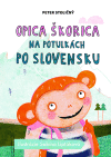 Opica Škorica na potulkách po Slovensku