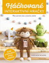 Háčkované interaktívne hračky
