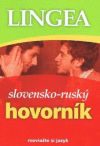 Lingea slovensko ruský hovorník 2. vydanie