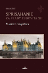 Sprisahanie za vlády Ľudovíta XIII. (Markíz Ciny-Mars) Sprisahanie za vlády Ľudovíta XIII. (Markíz Ciny-Mars)