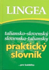 Taliansko - slovenský slovensko - taliansky  praktický slovník
