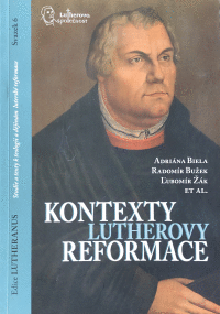 Kontexty Lutherovy reformace Lutheranus 6