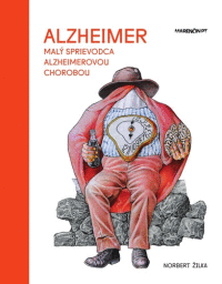 Alzheimer - Malý sprievodca alzheimerovou chorobou