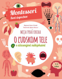 Moja prvá kniha o ľudskom tele(Montessori Svet úspechov)