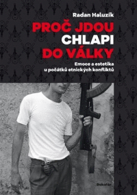 Detail Proč jdou chlapi do války