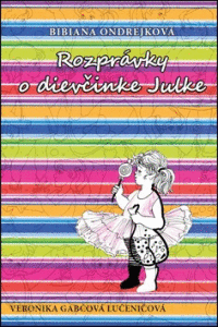 Detail Rozprávky o dievčinke Julke