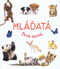 Mláďatá - prvé slová