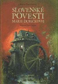Slovenské povesti Márie Ďuríčkovej