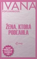 Žena, ktorá podľahla